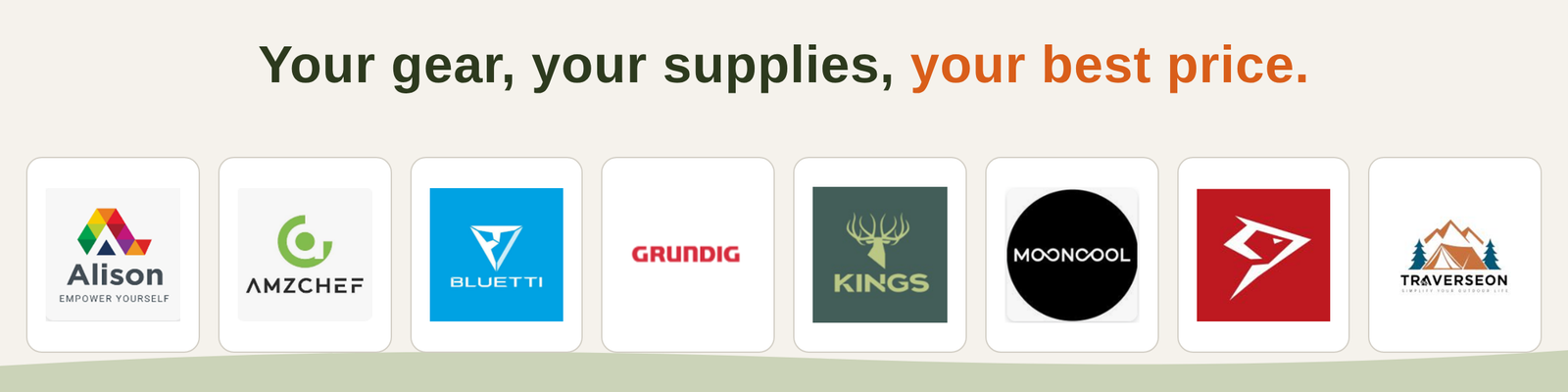 Your gear, your supplies, your best price.